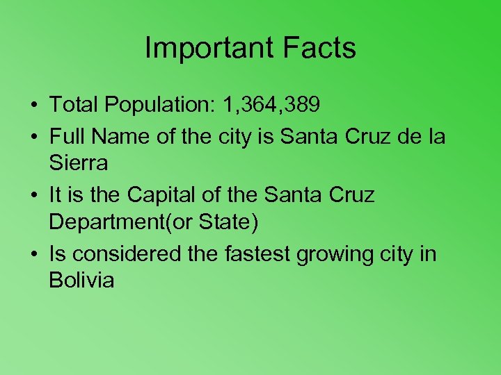 Important Facts • Total Population: 1, 364, 389 • Full Name of the city