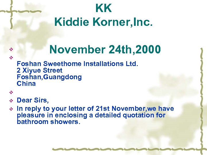 v v v KK Kiddie Korner, Inc. November 24 th, 2000 Foshan Sweethome Installations