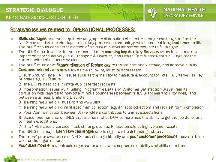 STRATEGIC DIALOGUE KEY STRATEGIC ISSUES IDENTIFIED Strategic Issues related to OPERATIONAL PROCESSES: PROCESSES Skills