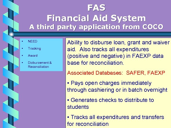 FAS Financial Aid System A third party application from COCO • NEED • Tracking