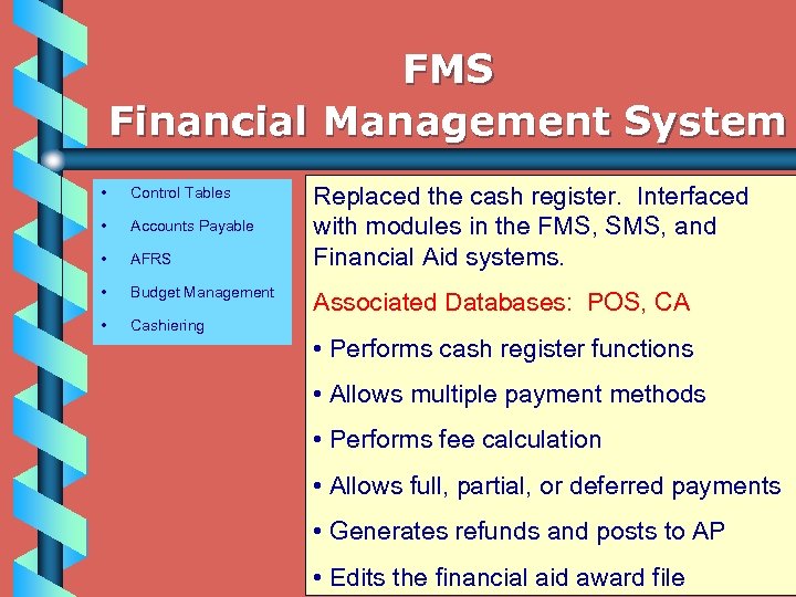 FMS Financial Management System • Control Tables • Accounts Payable • AFRS • Budget
