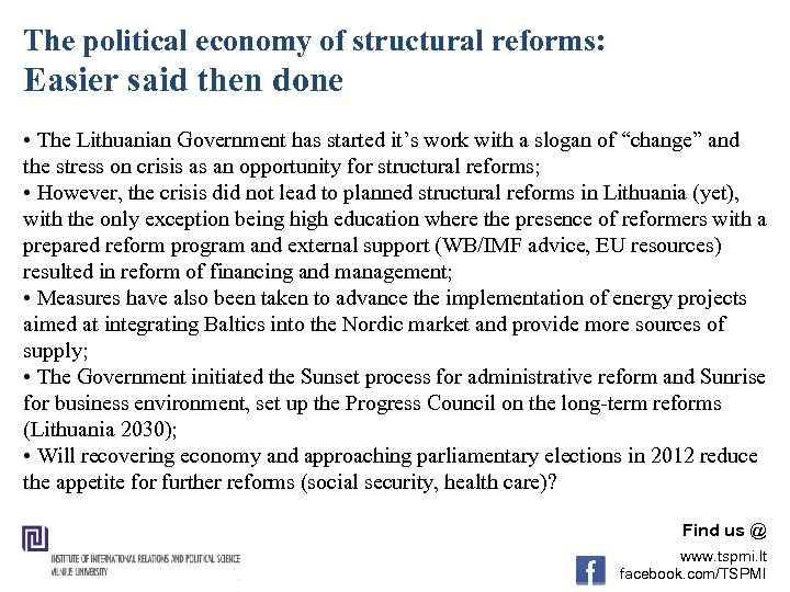 The political economy of structural reforms: Easier said then done • The Lithuanian Government