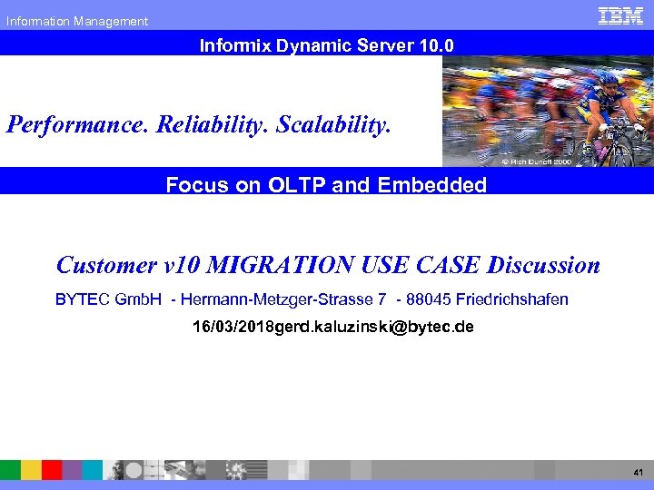 Information Management Informix Dynamic Server 10. 0 Performance. Reliability. Scalability. Focus on OLTP and