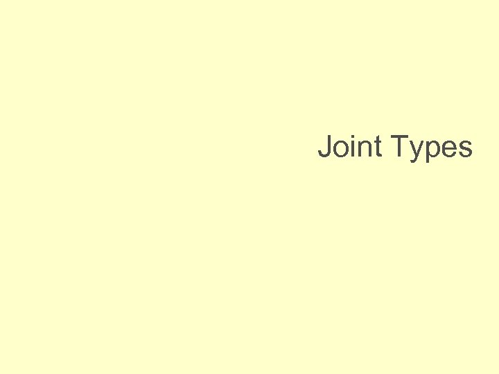 Joint Types 