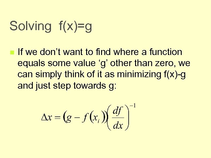 Solving f(x)=g n If we don’t want to find where a function equals some