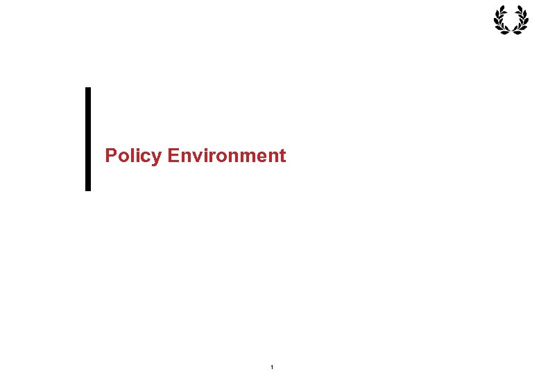 Policy Environment 1 