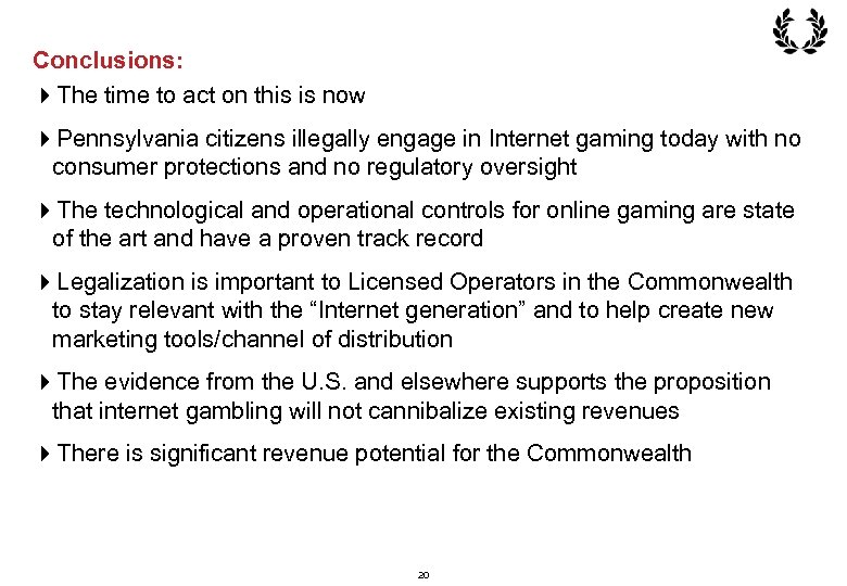 Conclusions: 4 The time to act on this is now 4 Pennsylvania citizens illegally