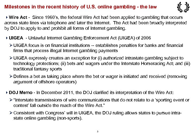 Milestones in the recent history of U. S. online gambling - the law 4