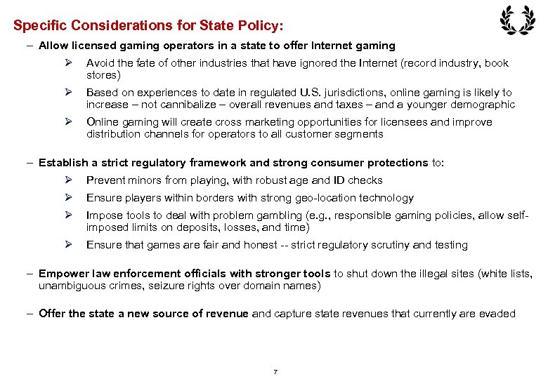 Specific Considerations for State Policy: – Allow licensed gaming operators in a state to