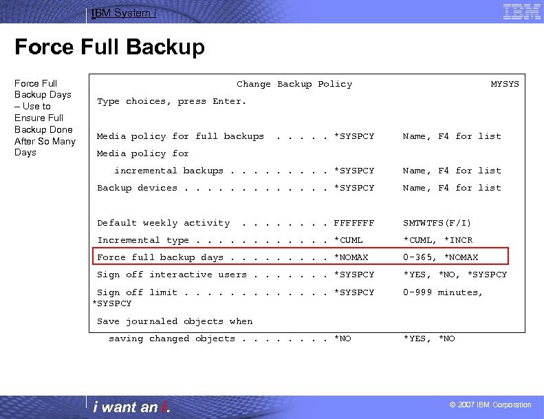 IBM System i Force Full Backup Days – Use to Ensure Full Backup Done