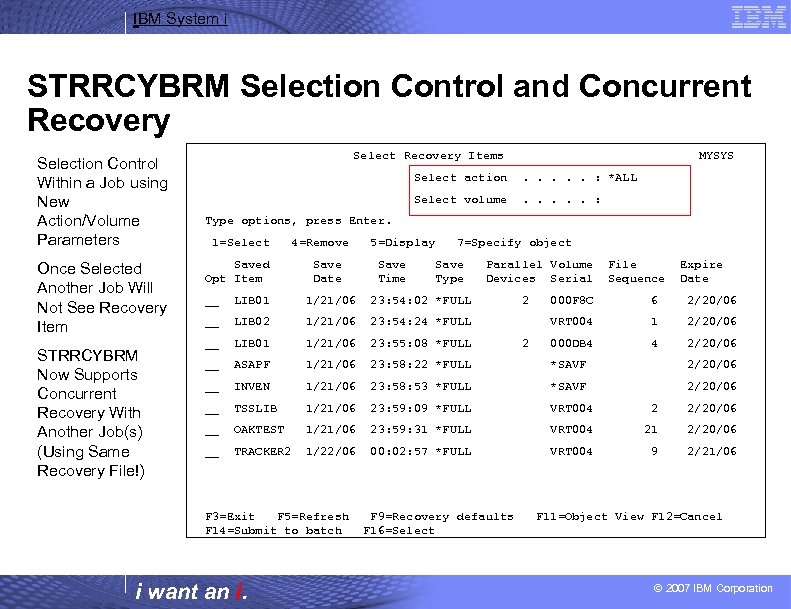 IBM System i STRRCYBRM Selection Control and Concurrent Recovery Selection Control Within a Job