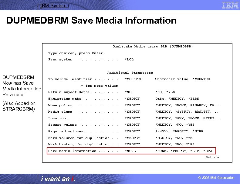 IBM System i DUPMEDBRM Save Media Information Duplicate Media using BRM (DUPMEDBRM) Type choices,