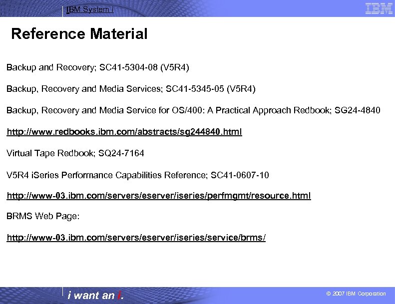 IBM System i Reference Material Backup and Recovery; SC 41 -5304 -08 (V 5