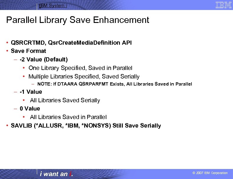 IBM System i Parallel Library Save Enhancement • QSRCRTMD, Qsr. Create. Media. Definition API