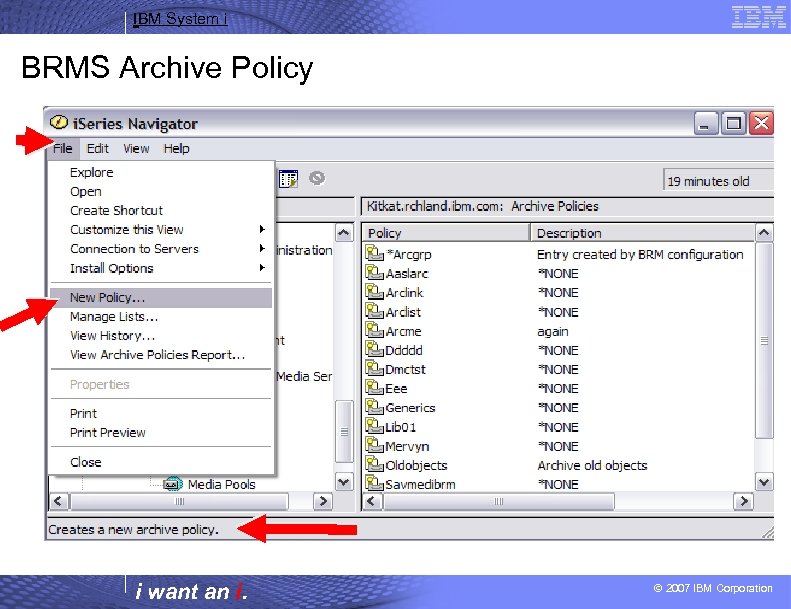 IBM System i BRMS Archive Policy i want an i. Select File, Select New