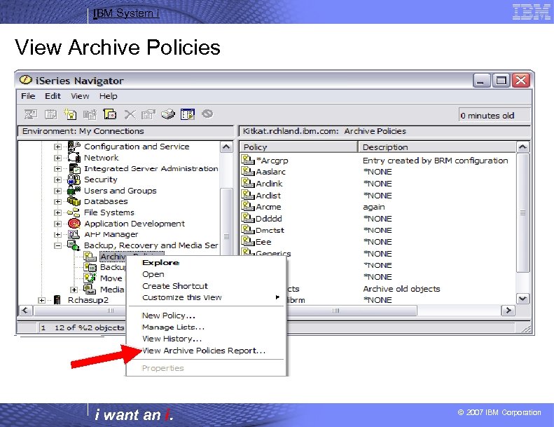 IBM System i View Archive Policies Right Click on Archive Policies, Select View Archive