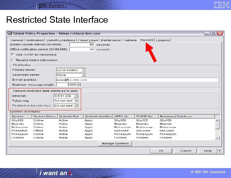 IBM System i Restricted State Interface i want an i. © 2007 IBM Corporation