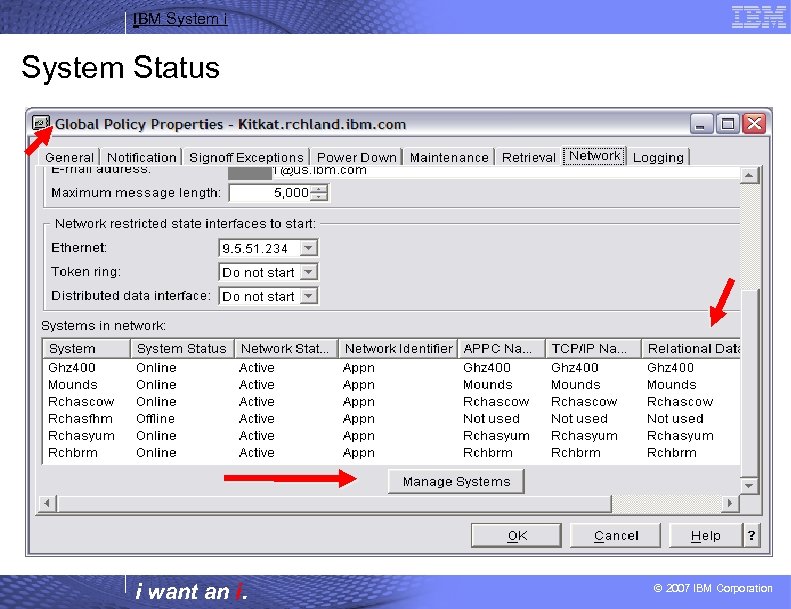 IBM System i System Status i want an i. Select Global Policy Properties, Roll