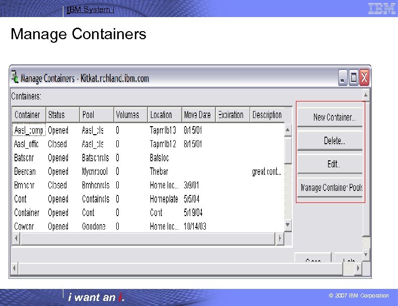 IBM System i Manage Containers i want an i. Create, Delete and Edit Containers