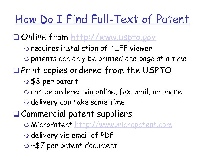 How Do I Find Full-Text of Patent q Online from http: //www. uspto. gov