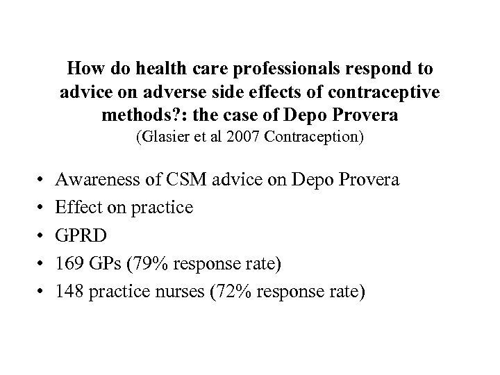 How do health care professionals respond to advice on adverse side effects of contraceptive