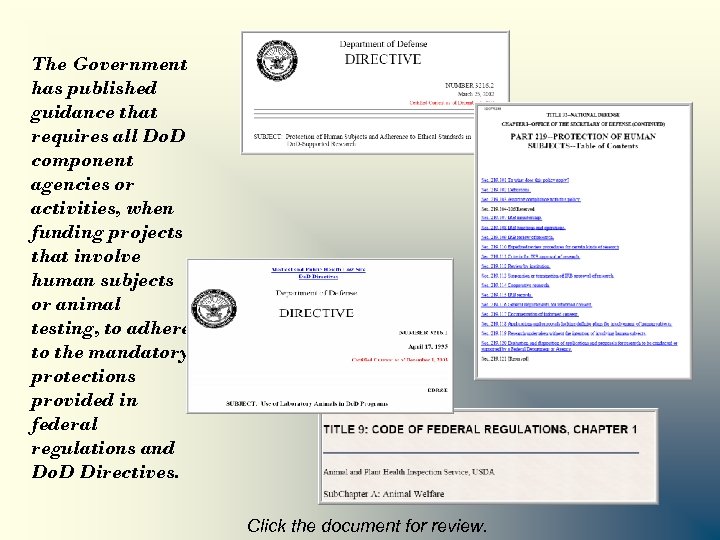 The Government has published guidance that requires all Do. D component agencies or activities,