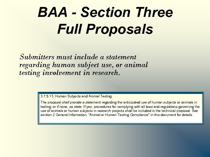 BAA - Section Three Full Proposals Submitters must include a statement regarding human subject