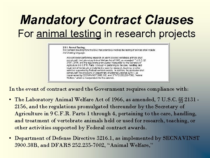Mandatory Contract Clauses For animal testing in research projects In the event of contract