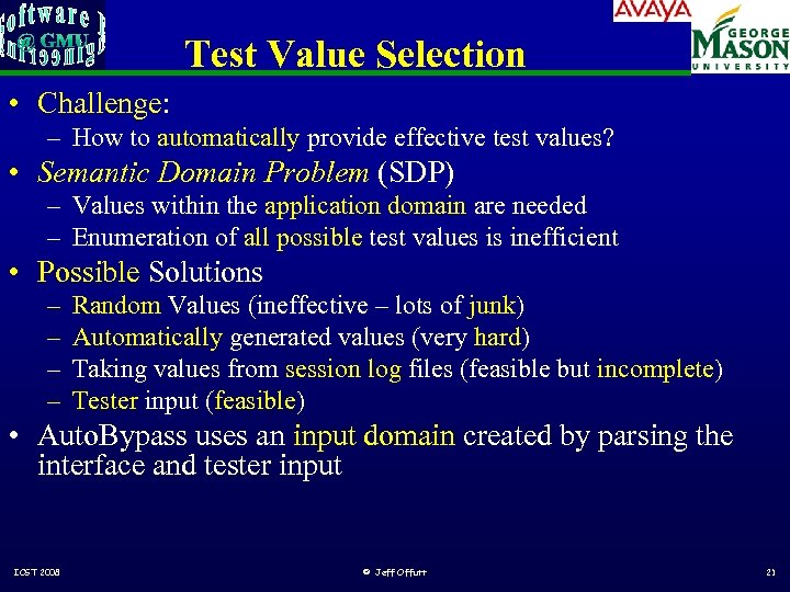 Test Value Selection • Challenge: – How to automatically provide effective test values? •