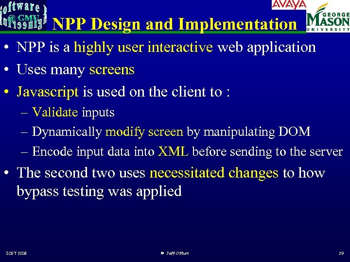 NPP Design and Implementation • NPP is a highly user interactive web application •