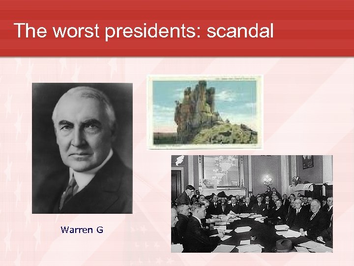 The worst presidents: scandal Warren G 