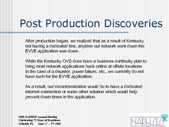 Post Production Discoveries After production began, we realized that as a result of Kentucky