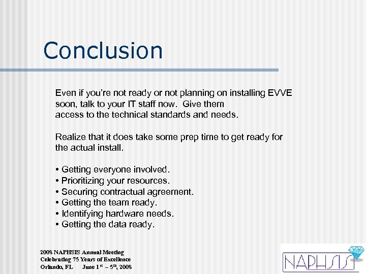 Conclusion Even if you’re not ready or not planning on installing EVVE soon, talk