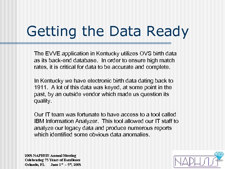 Getting the Data Ready The EVVE application in Kentucky utilizes OVS birth data as