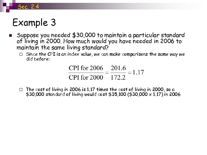 Sec. 2. 4 Example 3 n Suppose you needed $30, 000 to maintain a