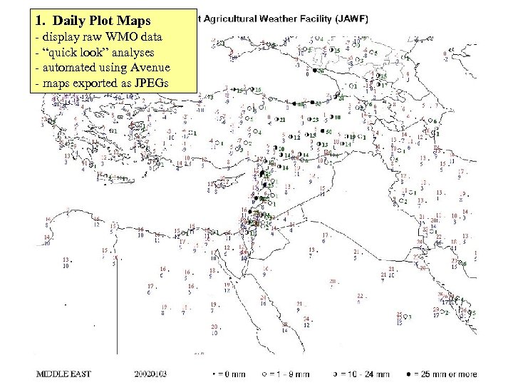1. Daily Plot Maps - display raw WMO data - “quick look” analyses -