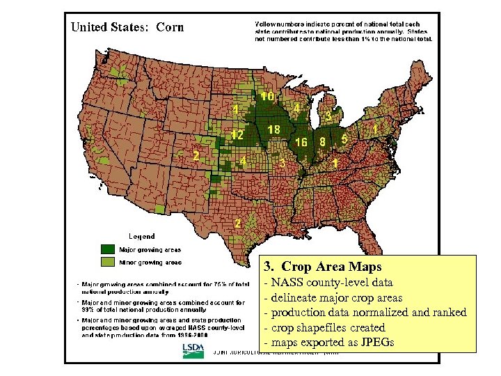 3. Crop Area Maps - NASS county-level data - delineate major crop areas -