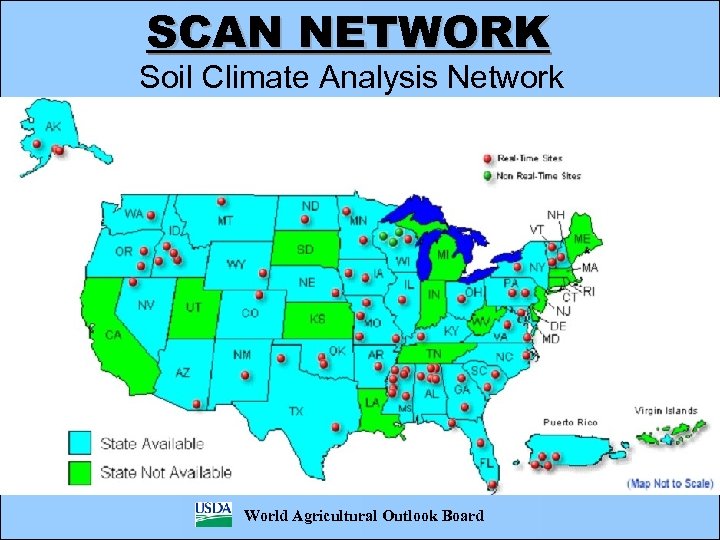 SCAN NETWORK Soil Climate Analysis Network World Agricultural Outlook Board 