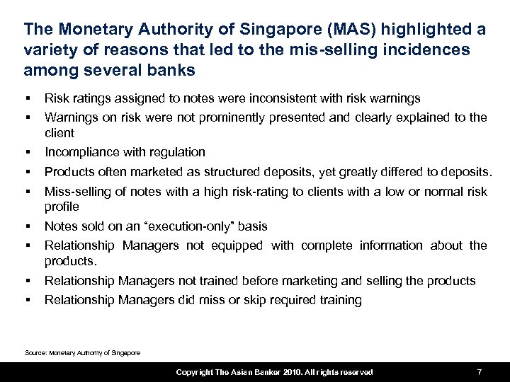 The Monetary Authority of Singapore (MAS) highlighted a variety of reasons that led to