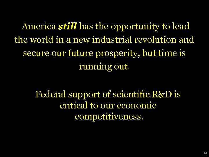 America still has the opportunity to lead the world in a new industrial revolution