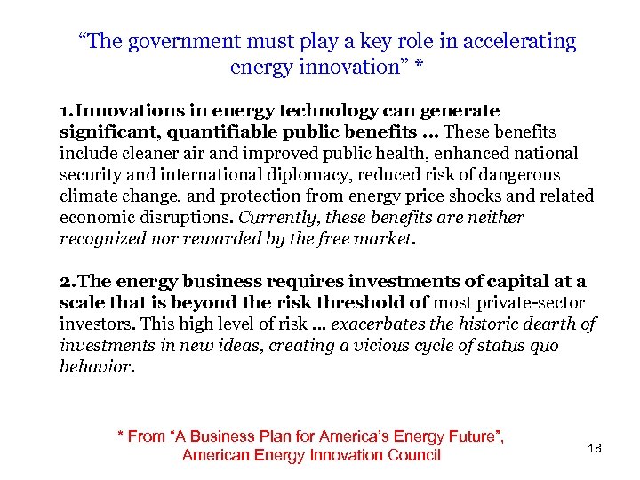 “The government must play a key role in accelerating energy innovation” * 1. Innovations