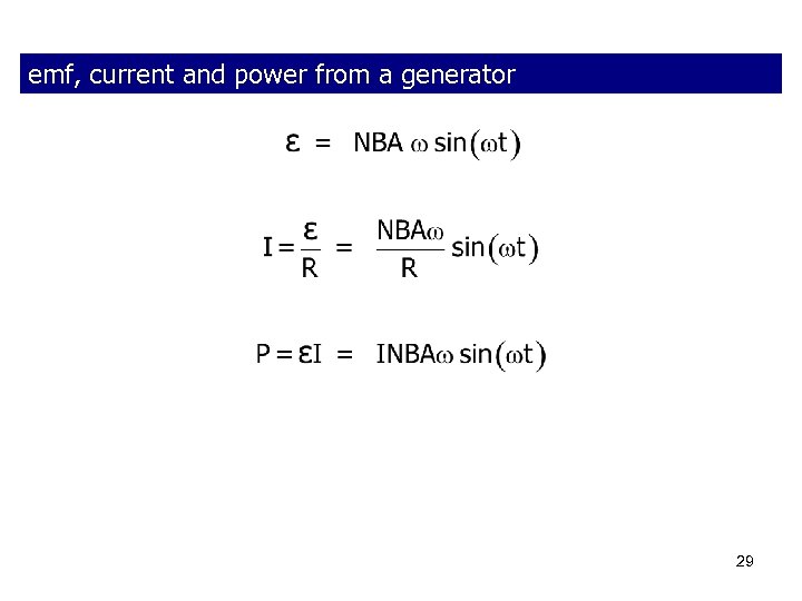 emf, current and power from a generator 29 