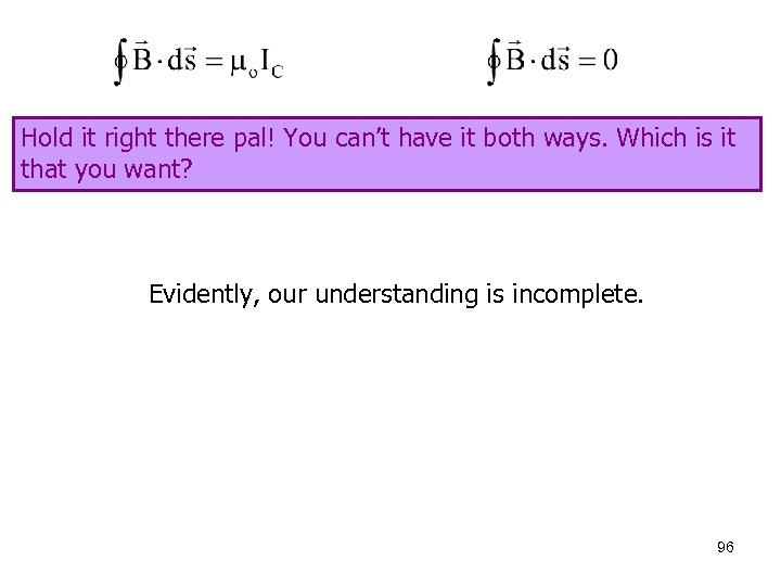 Hold it right there pal! You can’t have it both ways. Which is it