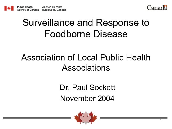 Surveillance and Response to Foodborne Disease Association of Local Public Health Associations Dr. Paul
