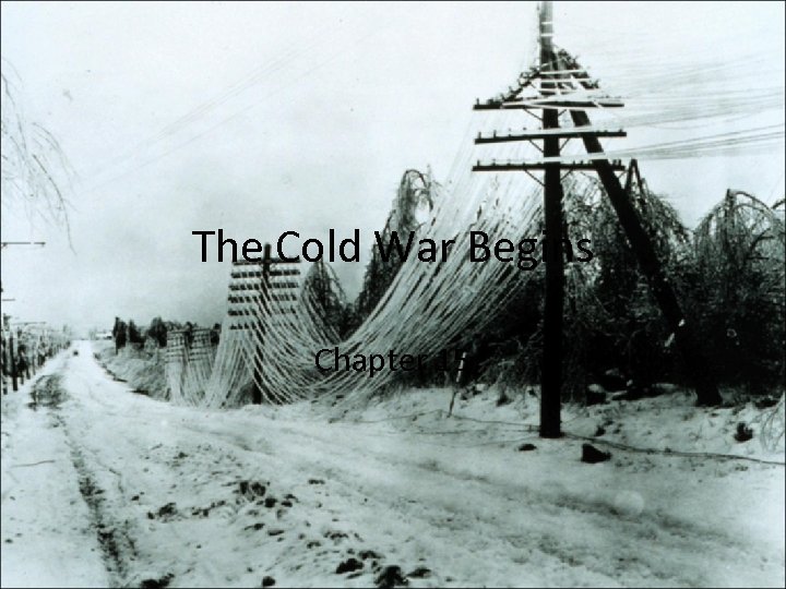 The Cold War Begins Chapter 15 