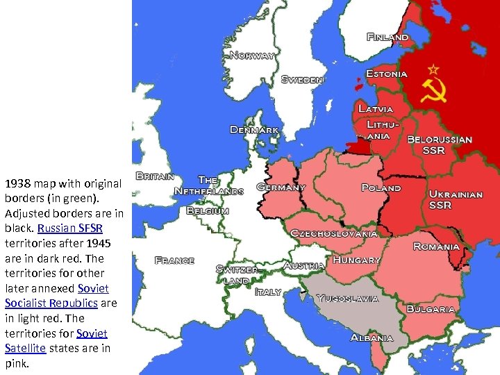 1938 map with original borders (in green). Adjusted borders are in black. Russian SFSR
