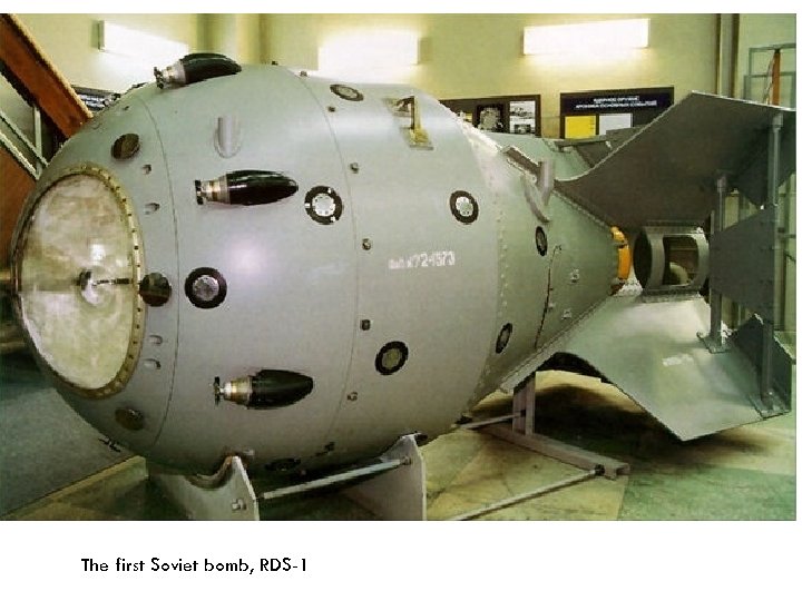 The first Soviet bomb, RDS-1 