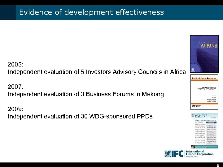 Evidence of development effectiveness 2005: Independent evaluation of 5 Investors Advisory Councils in Africa