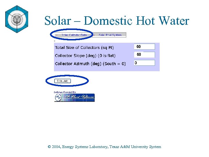 Solar – Domestic Hot Water 60 60 © 2004, Energy Systems Laboratory, Texas A&M