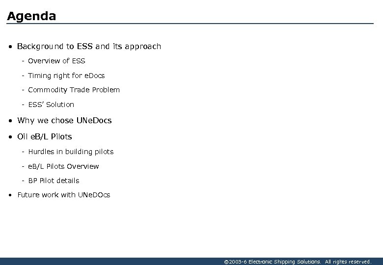Agenda • Background to ESS and its approach - Overview of ESS - Timing